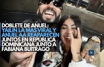 Doblete de Anuel: Yailin La Más Viral y Anuel AA reaparecen juntos en República Dominicana junto a Fabiana Buitrago