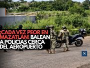 ¡Cada vez peor en Mazatlán! Balean a policías cerca del aeropuerto
