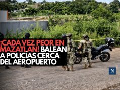 ¡Cada vez peor en Mazatlán! Balean a policías cerca del aeropuerto