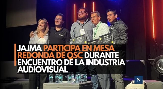 JAJMA participa en mesa redonda de QSC durante encuentro de la industria audiovisual