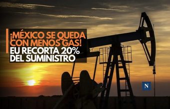 ¡México se queda con menos gas! EU recorta 20% del suministro