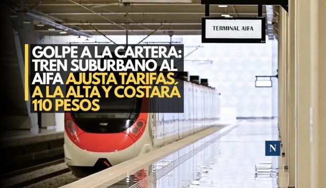 Golpe a la cartera: Tren Suburbano al AIFA ajusta tarifas a la alta y costará 110 pesos