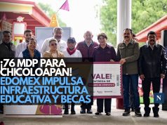 ¡76 mdp para Chicoloapan! Edomex impulsa infraestructura educativa y becas
