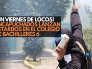 ¡Un viernes de locos! Encapuchados lanzan petardos en el Colegio de Bachilleres 6