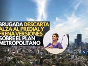 Brugada descarta alza al predial y frena versiones sobre el plan metropolitano