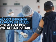 ¡México enfrenta rezagos en salud! OCDE alerta por mortalidad evitable