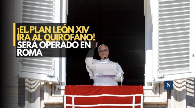 ¡El papa León XIV irá al quirófano! Será operado en Roma