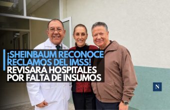 ¡Sheinbaum reconoce reclamos del IMSS! Revisará hospitales por falta de insumos