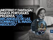 Anaya Portugues presenta ‘Los Arcángeles de las sombras y el mago absoluto’