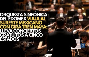 ¡La música viaja en el Tren Maya! Orquesta del EdoMéx dará conciertos gratis