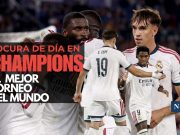 Locura de día en Champions League: El mejor torneo del mundo