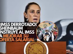 ¡IMSS derrotado! Sheinbaum instruye al IMSS a mejorar su oferta salarial