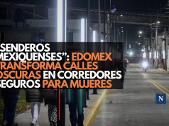 “Senderos Mexiquenses”: Edomex transforma calles oscuras en corredores seguros para mujeres
