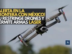 ¡Alerta en la frontera con México! EU restringe drones y permite armas láser