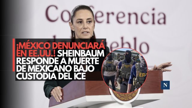 ¡México denunciará en EE. UU.! Sheinbaum responde a muerte de mexicano bajo custodia del ICE