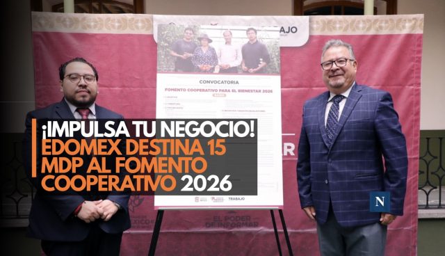 ¡Impulsa tu negocio! Edomex destina 15 mdp al Fomento Cooperativo 2026