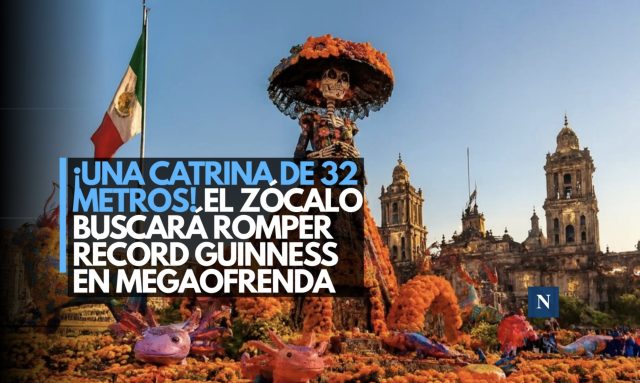¡Una Catrina de 32 metros! El Zócalo buscará romper récord Guinness en Mega Ofrenda