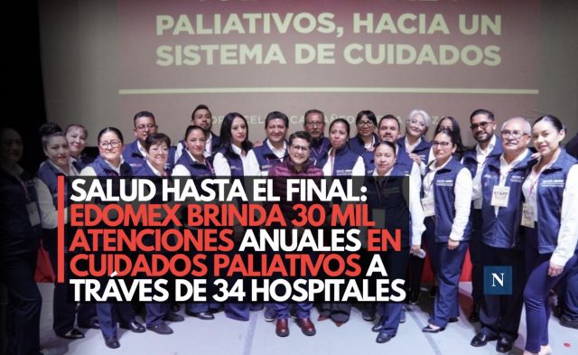 Salud hasta el final: Edomex brinda 30 mil atenciones anuales en cuidados paliativos a través de 34 hospitales