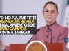 ¡Yo no fui, fue Teté! Sheinbaum revela señalamientos de Maru Campos contra Jáuregui