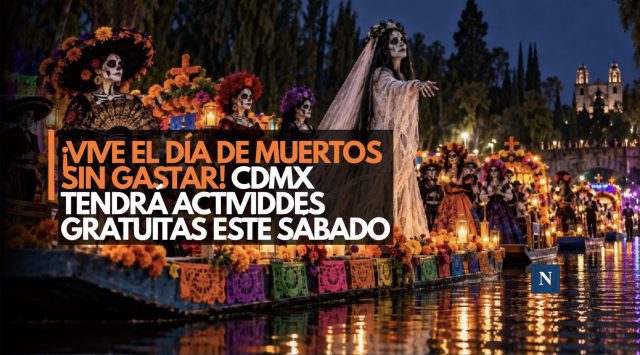 ¡Vive el Día de Muertos sin gastar! CDMX tendrá actividades gratuitas este sábado