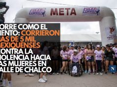 Corre como el viento: Corrieron más de 5 mil mexiquenses contra la violencia hacia las mujeres en Valle de Chalco