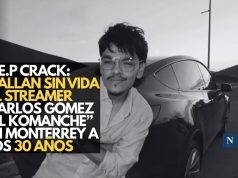 D.E.P. crack: Hallan sin vida al streamer Carlos Gómez “El Komanche” en Monterrey a los 30 años