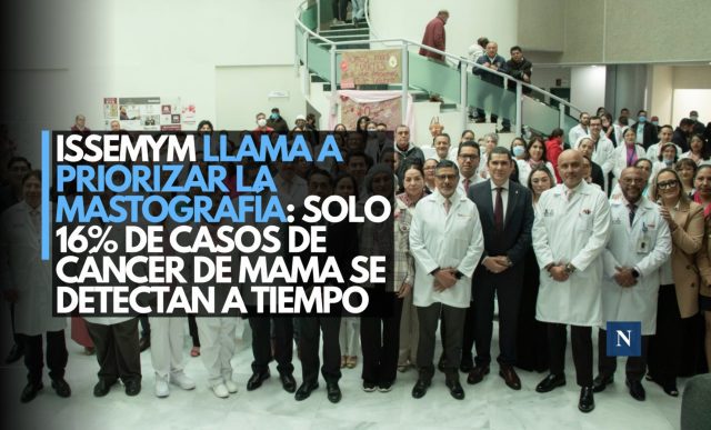 ISSEMYM llama a priorizar la mastografía: solo 16% de casos de cáncer de mama se detectan a tiempo