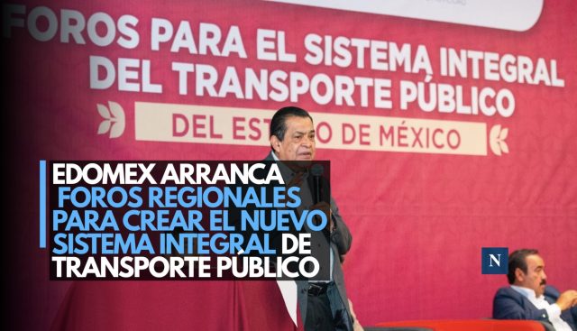 Edomex arranca foros regionales para crear el nuevo Sistema Integral de Transporte Público