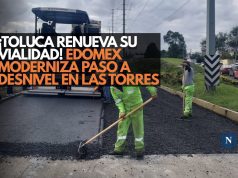 ¡Toluca renueva su vialidad! Edomex moderniza paso a desnivel en Las Torres