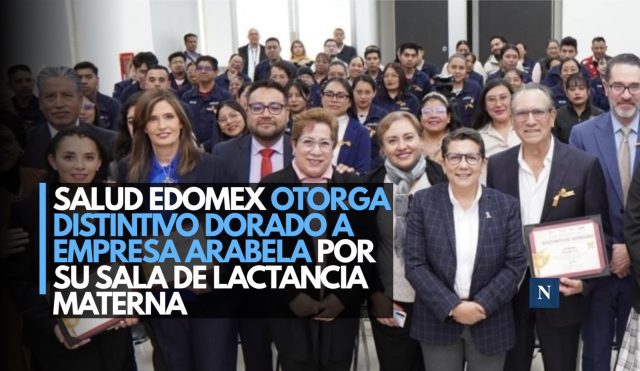 Salud Edomex otorga Distintivo Dorado a empresa Arabela por su sala de lactancia materna