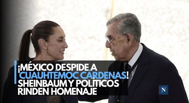 ¡México despide a Cuauhtémoc Cárdenas! Sheinbaum y políticos rinden homenaje