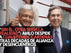 “Sin él, otra sería la realidad”: AMLO despide a Cuauhtemoc Cárdenas tras décadas de alianza y desencuentros