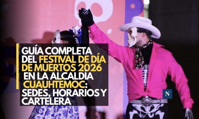 Guía completa del Festival de Día de Muertos 2026 en la Alcaldía Cuauhtémoc: sedes, horarios y cartelera