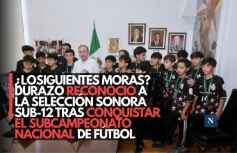 ¿Los siguientes Moras? Durazo reconoció a la Selección Sonora Sub-12 tras conquistar el subcampeonato nacional de fútbol