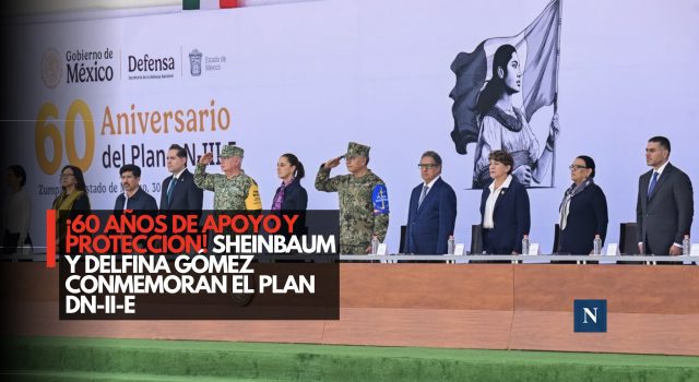 ¡60 años de apoyo y protección! Sheinbaum y Delfina Gómez conmemoran el Plan DN-III-E