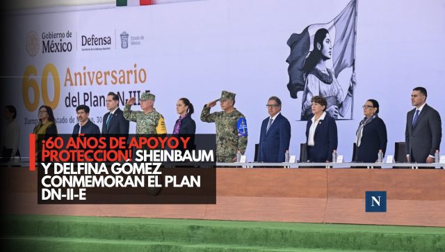 ¡60 años de apoyo y protección! Sheinbaum y Delfina Gómez conmemoran el Plan DN-III-E