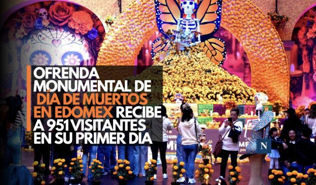 Ofrenda Monumental de Día de Muertos en Edomex recibe a 951 visitantes en su primer día