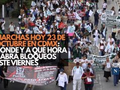 Marchas hoy 23 de octubre en CDMX: dónde y a qué hora habrá bloqueos este viernes
